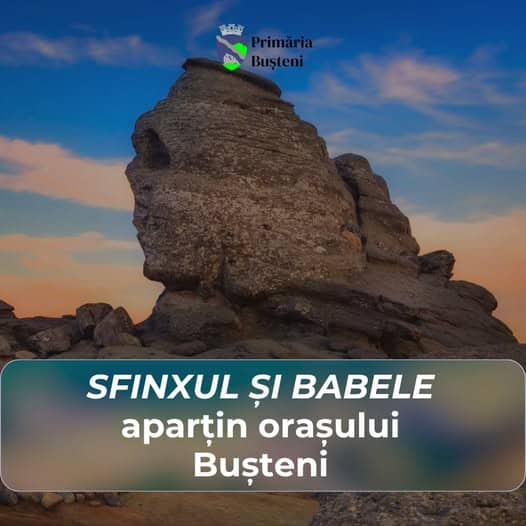 Megaliții Sfinxul și Babele au fost și sunt ai orașului Bușteni, susține primăria stațiunii