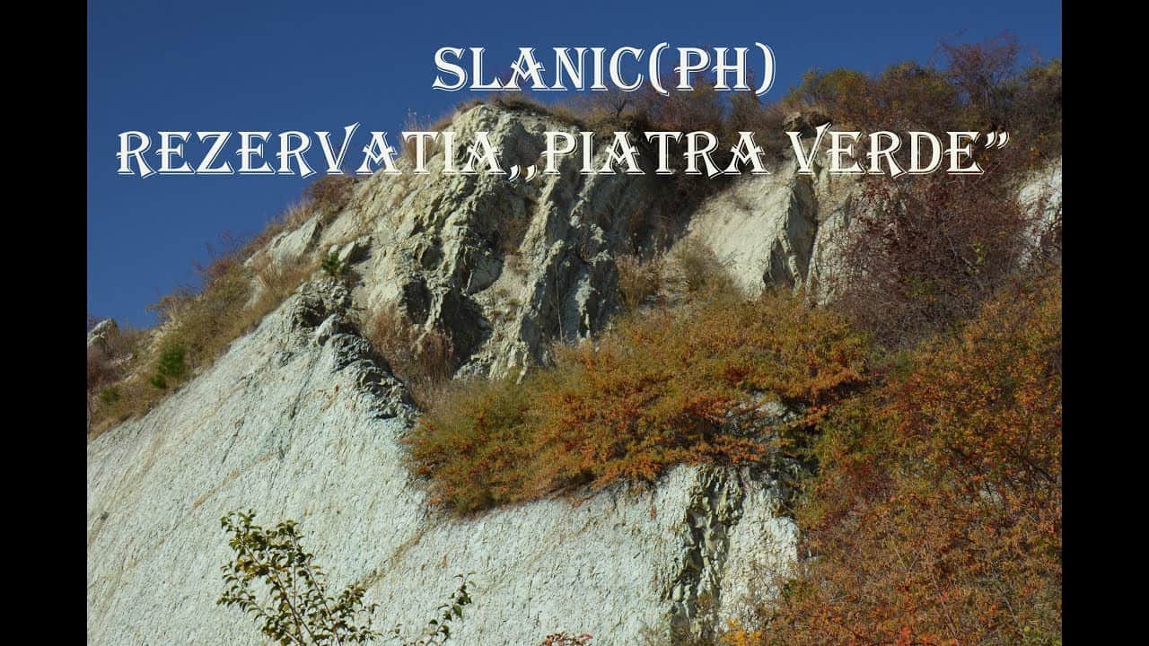 Slănic și Rezervația ,,Piatra Verde”(PH)