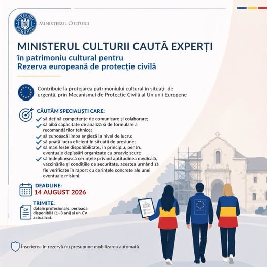 Ministerul Culturii: Dacă ai experiență în evaluarea, protejarea, restaurarea sau recuperarea patrimoniului cultural afectat de dezastre și îți dorești să contribui la misiuni internaționale, această oportunitate ți se adresează